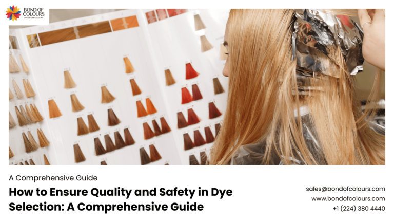 Quality and Safety in Dye Selection